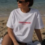 I make men cry T-shirt